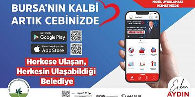 Bursa’nın kalbi artık cebinizde